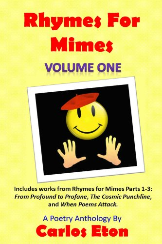 Rhymes For Mimes, the poetry anthology by Carlos Eton